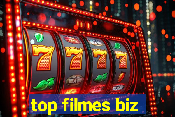 top filmes biz